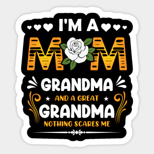 I'm A Mom Grandma Great Nothing Scares Me Mothers Day Sticker